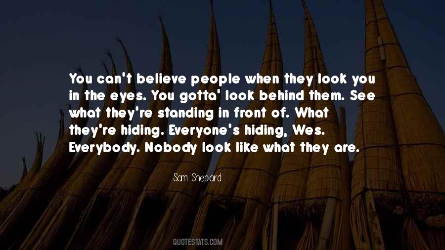 What Are You Hiding Quotes #1658328