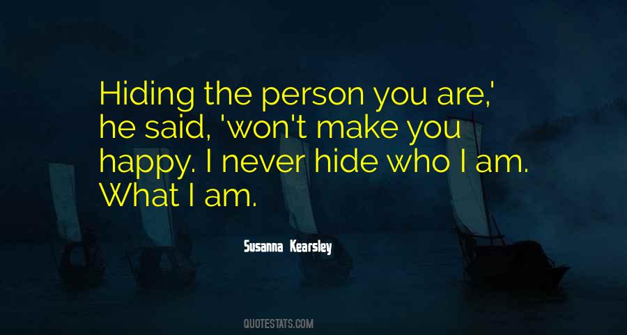 What Are You Hiding Quotes #1688401