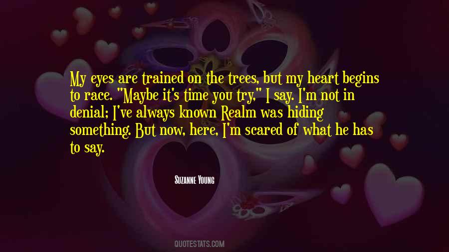 What Are You Hiding Quotes #1726709