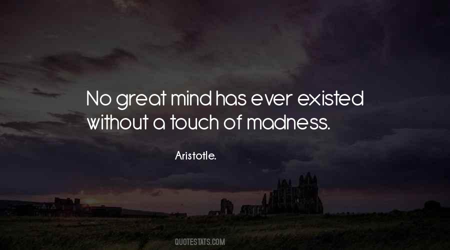 Genius Madness Quotes #1146136