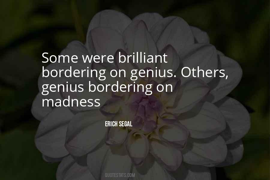 Genius Madness Quotes #1343978