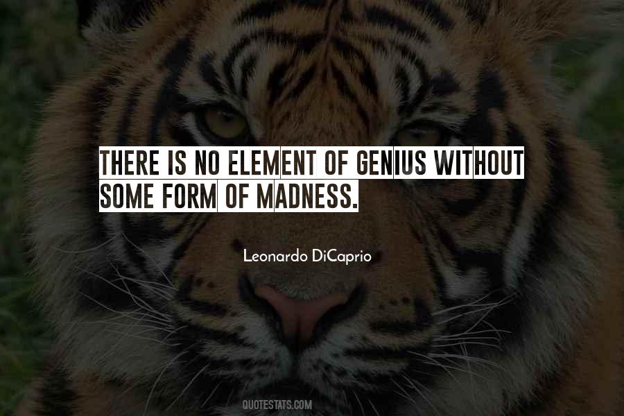 Genius Madness Quotes #1618578