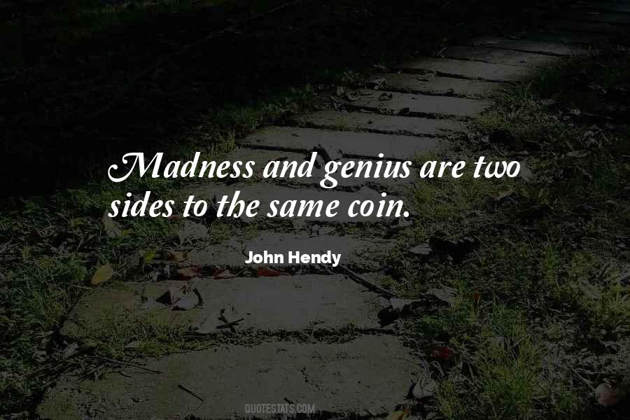 Genius Madness Quotes #1624124