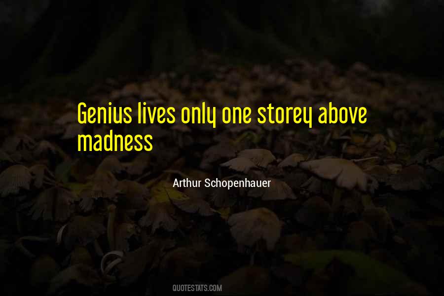 Genius Madness Quotes #504959