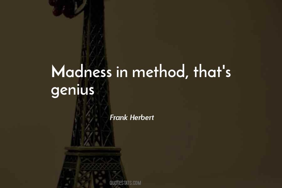 Genius Madness Quotes #808792