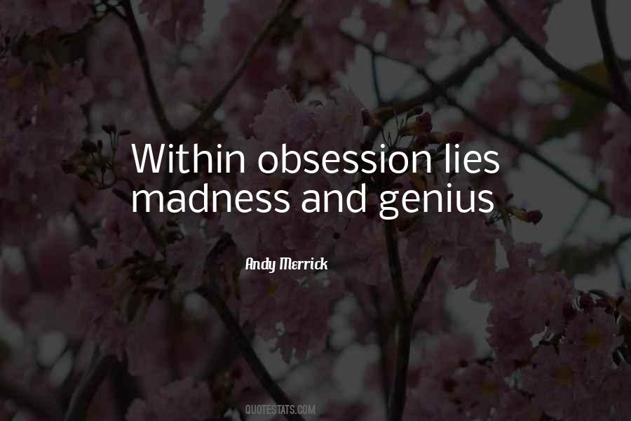 Genius Madness Quotes #919608