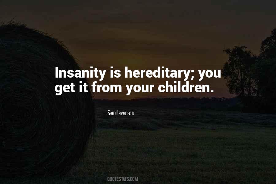 Insanity Is Quotes #1094914