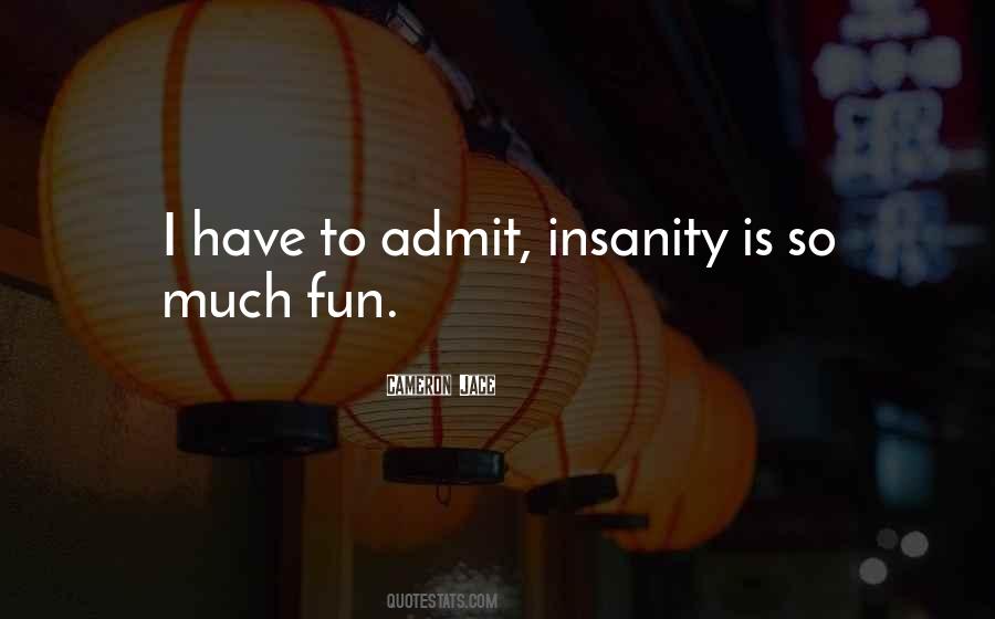 Insanity Is Quotes #1246934
