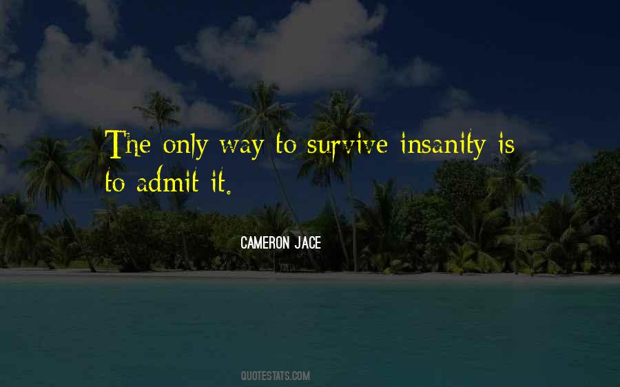 Insanity Is Quotes #1309557