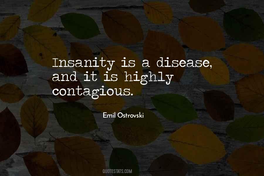 Insanity Is Quotes #514960