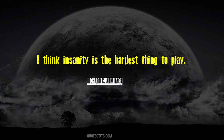 Insanity Is Quotes #551545