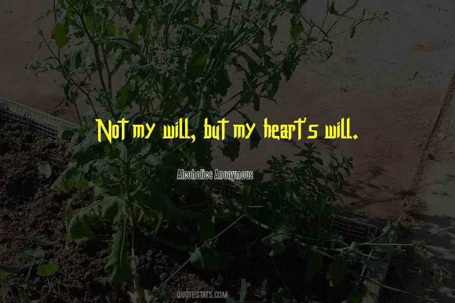 Not My Will Quotes #867034