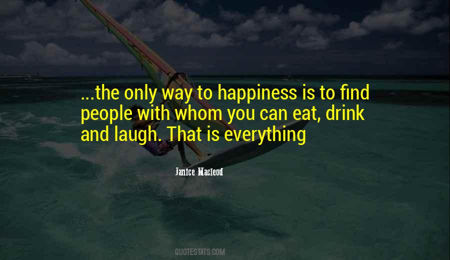 To Happiness Quotes #924892