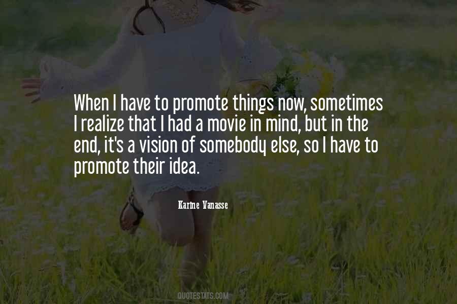 I Have A Vision Quotes #864002