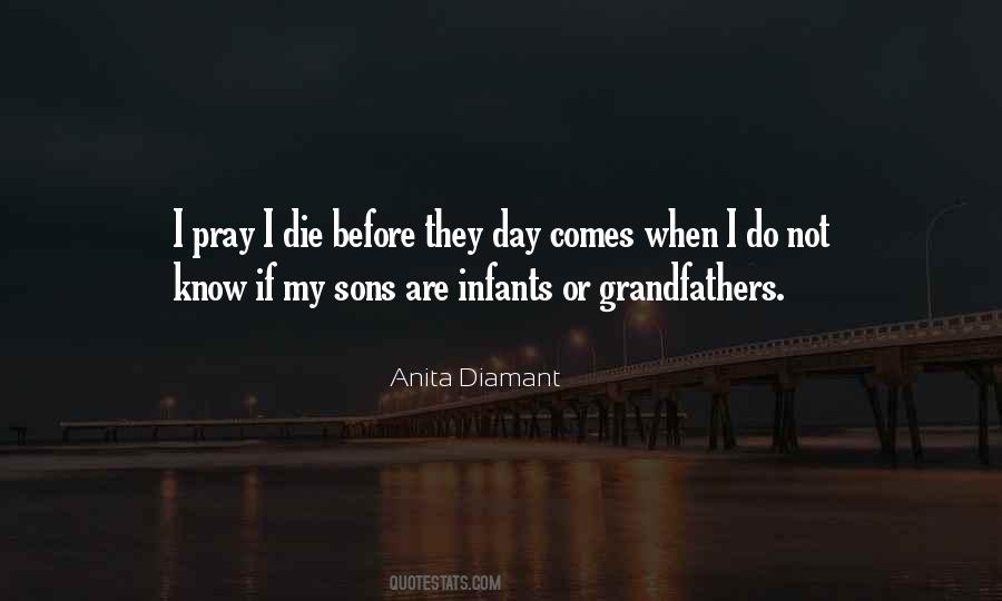 When My Day Comes Quotes #991031