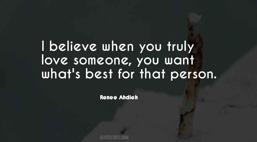 Quotes About Someone You Truly Love #1431929