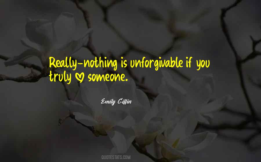 Quotes About Someone You Truly Love #1749234