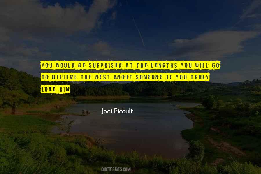 Quotes About Someone You Truly Love #862732