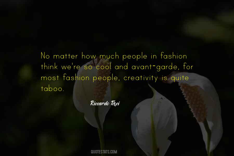 Fashion Creativity Quotes #1478017