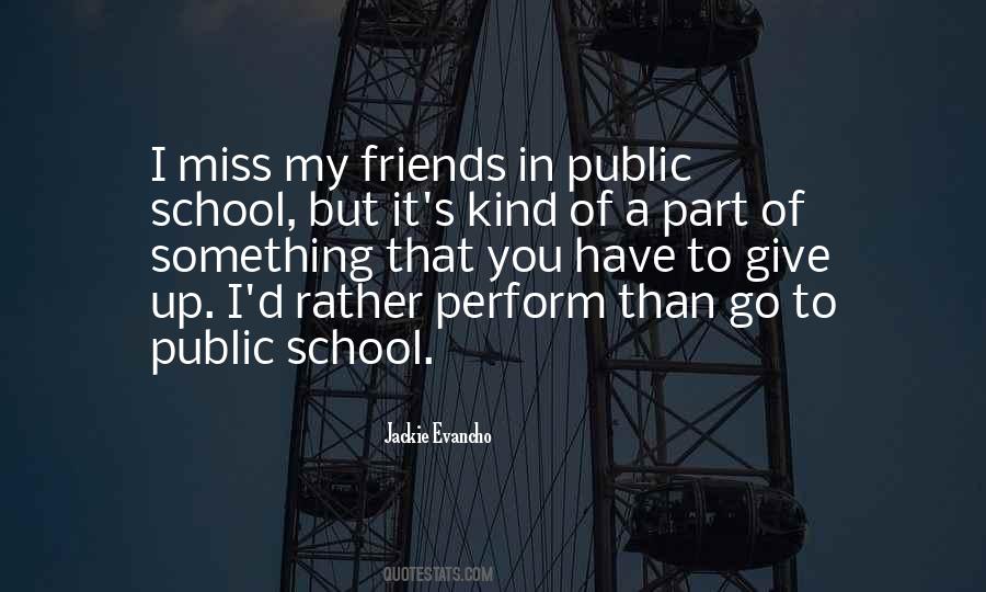 I Miss School Quotes #1530090