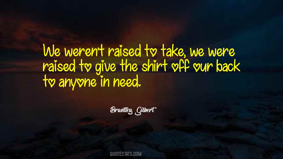 Quotes About Giving The Shirt Off Your Back #501015
