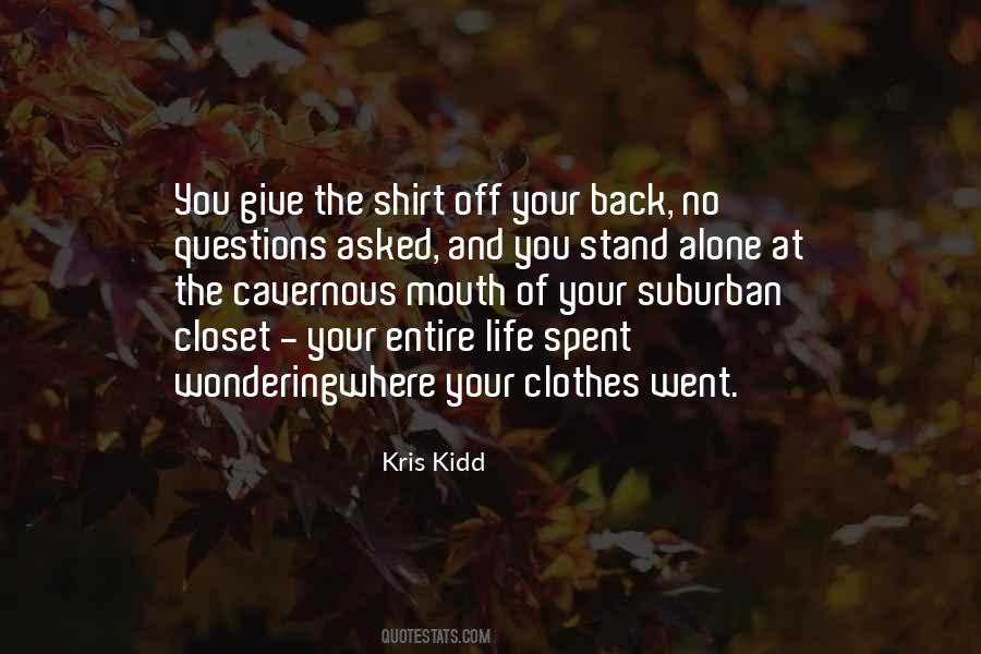 Quotes About Giving The Shirt Off Your Back #716278