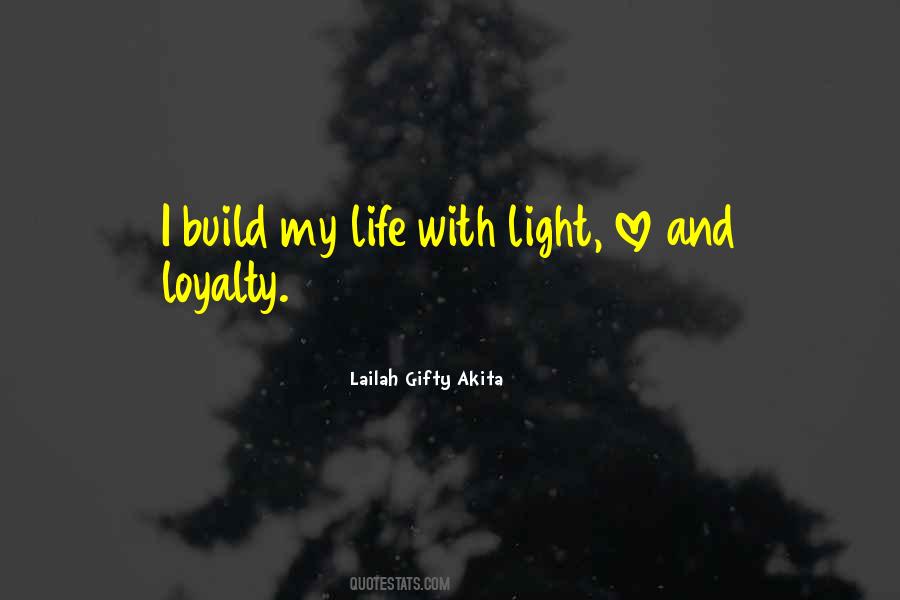 Quotes About Life Love Loyalty #168012