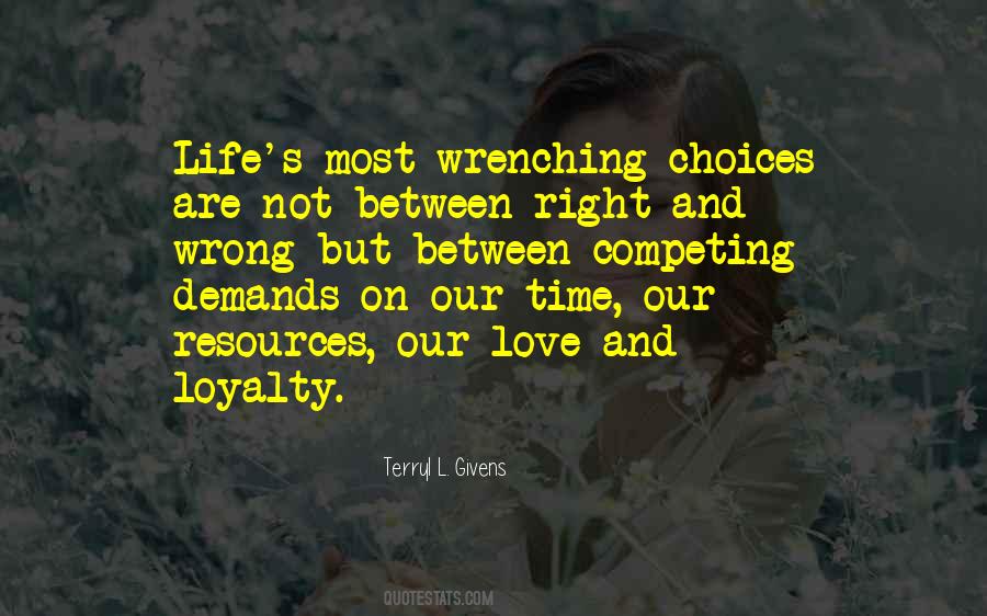 Quotes About Life Love Loyalty #43000