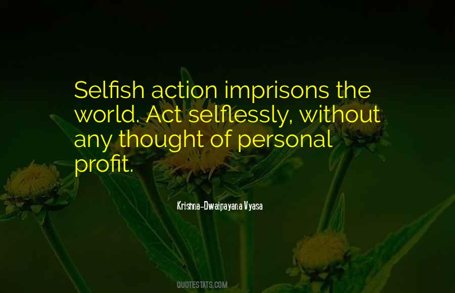 Selfish Act Quotes #1694379