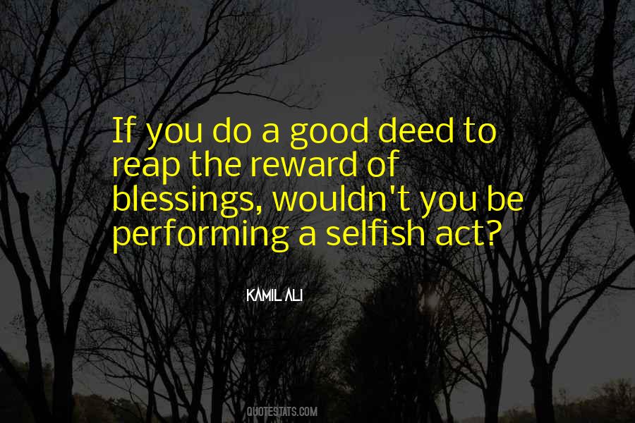 Selfish Act Quotes #1856121