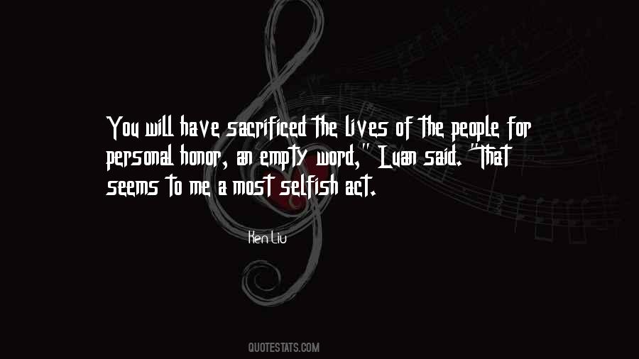 Selfish Act Quotes #640526