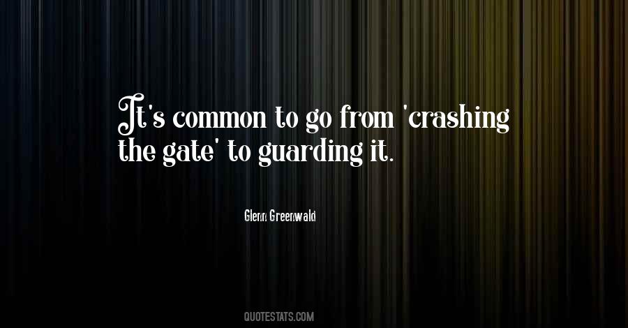 Gate Crashing Quotes #619043