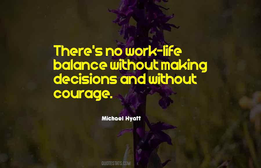 Without Courage Quotes #1640789