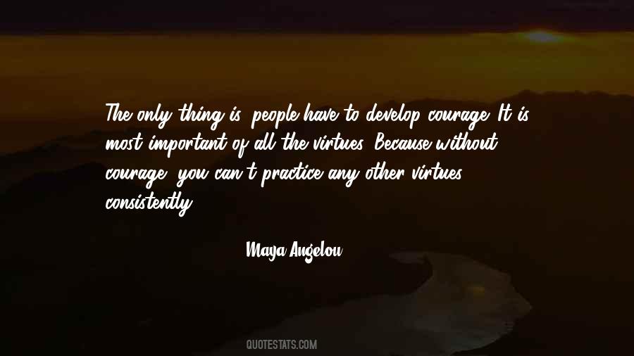 Without Courage Quotes #4338