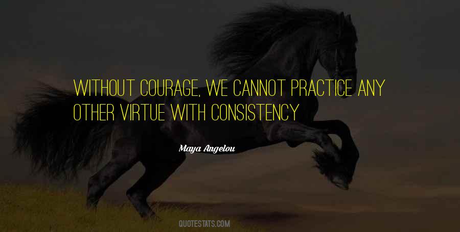 Without Courage Quotes #55771