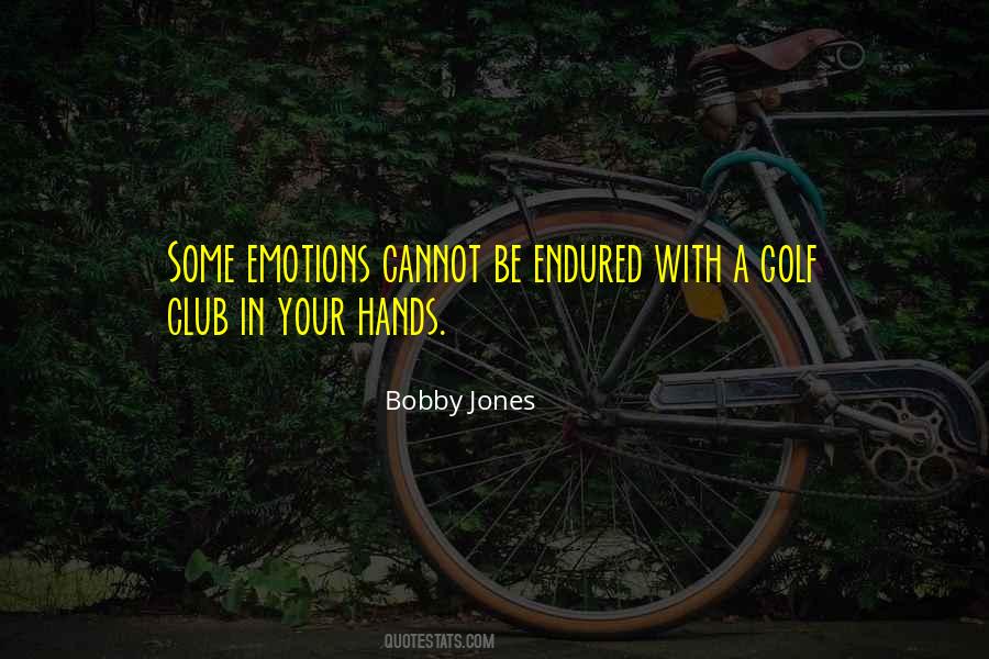 With Your Emotions Quotes #1001353