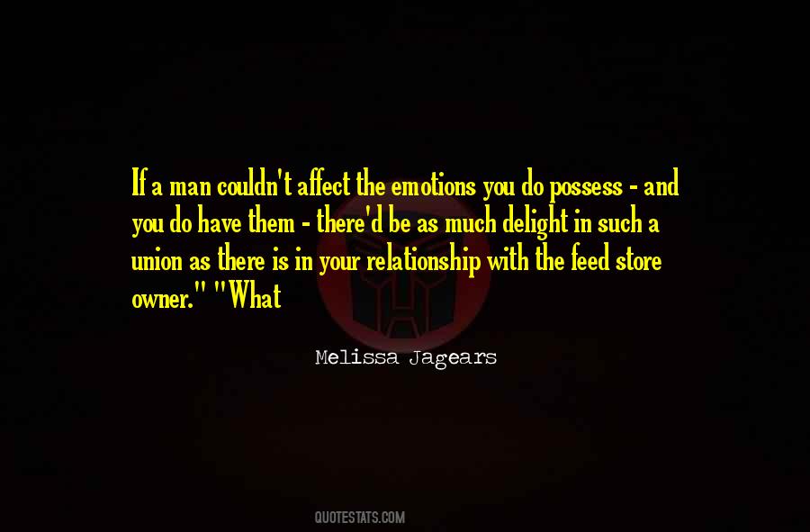 With Your Emotions Quotes #1040183