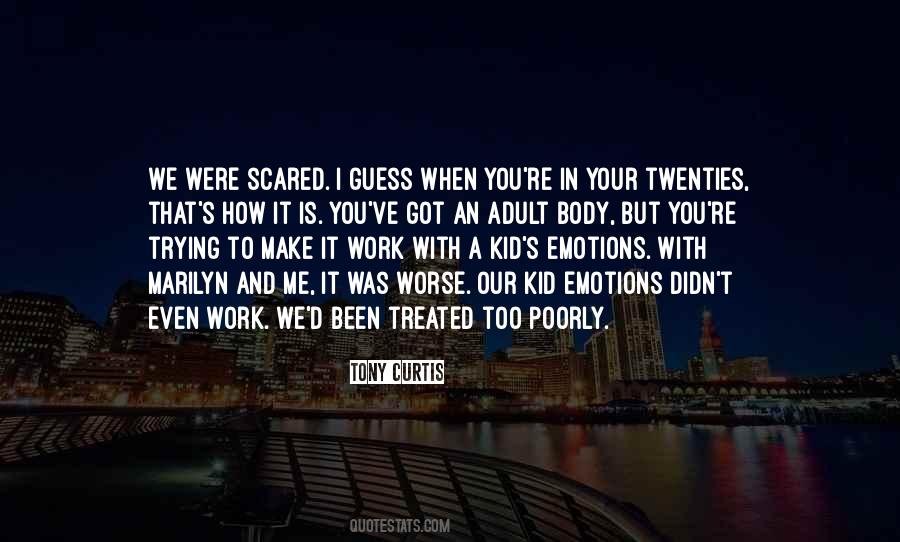 With Your Emotions Quotes #1055576