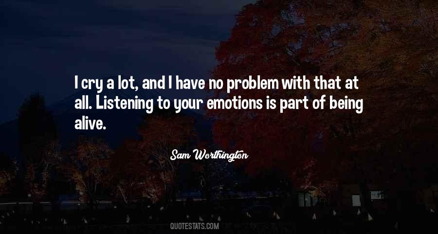 With Your Emotions Quotes #1276022