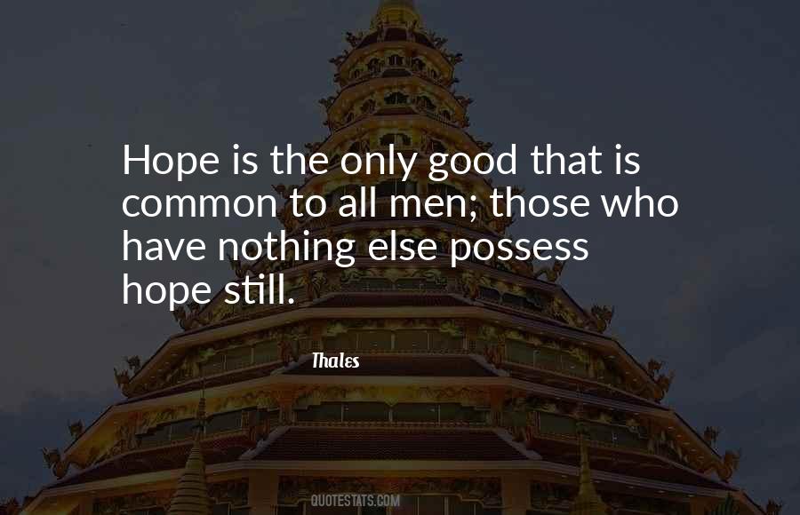 Still Have Hope Quotes #499819