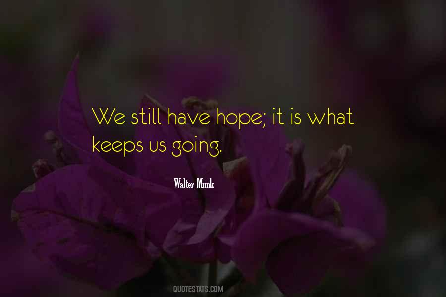 Still Have Hope Quotes #501100