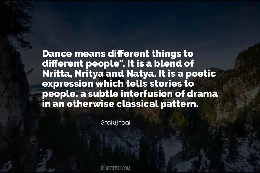 Dance Drama Quotes #1181715
