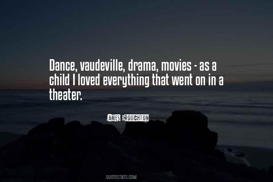 Dance Drama Quotes #1425917