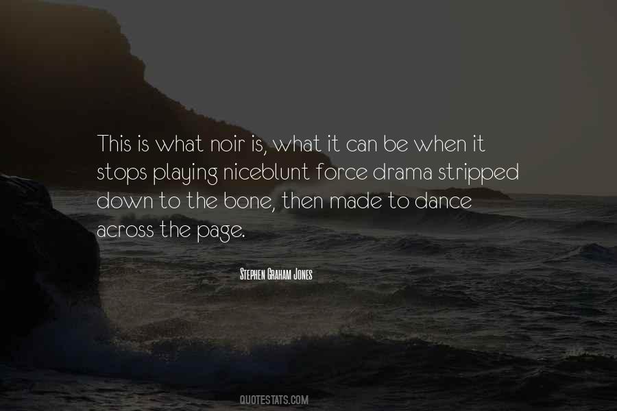 Dance Drama Quotes #964349