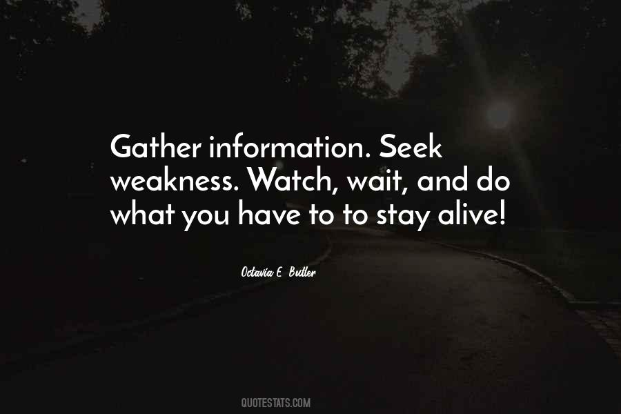 Gather Information Quotes #1806633