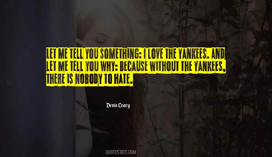 Hate Me And Love Me Quotes #1178912