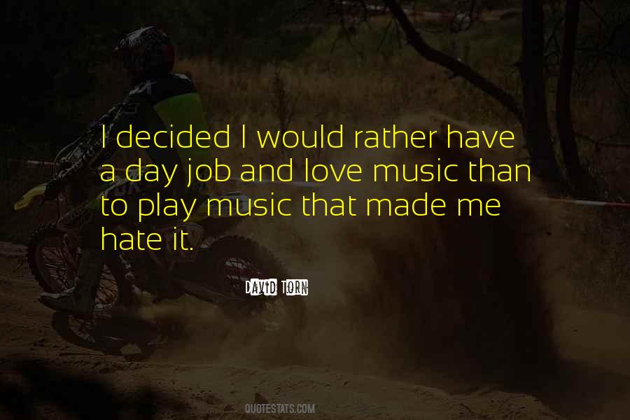 Hate Me And Love Me Quotes #788576