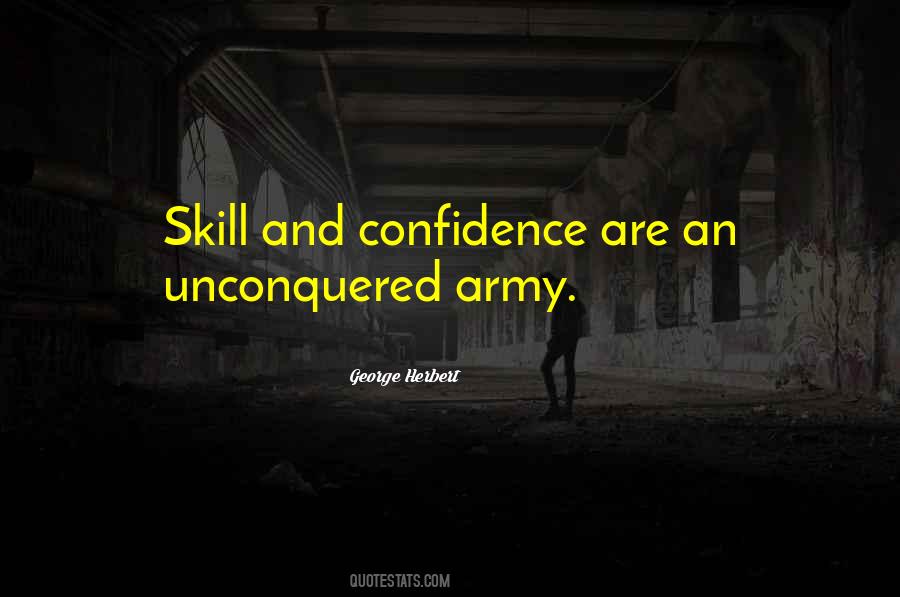 Skill And Confidence Quotes #192620