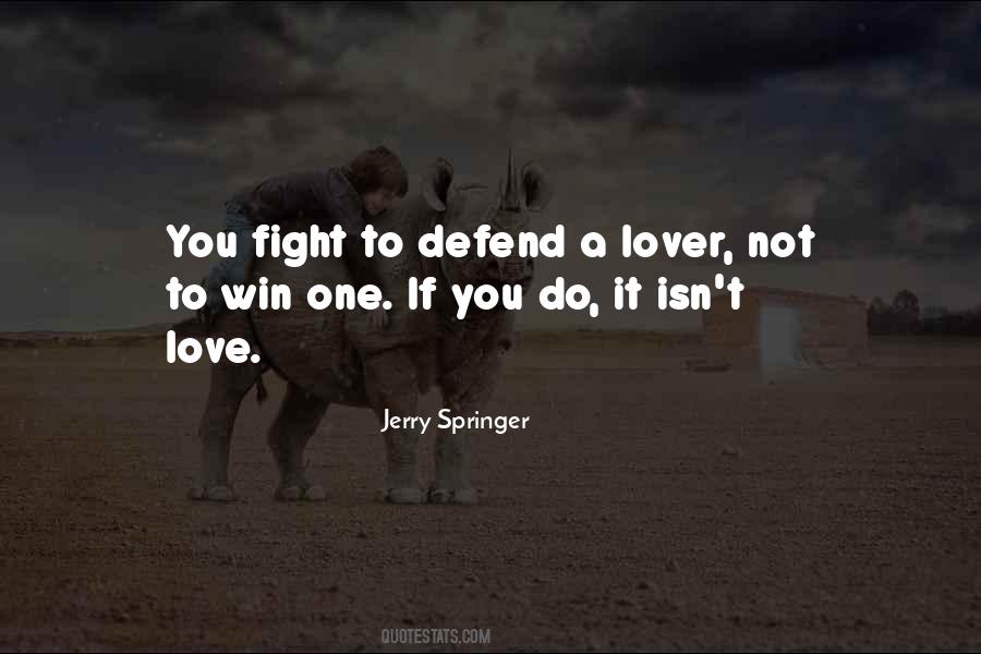 Do Not Fight Quotes #1053062