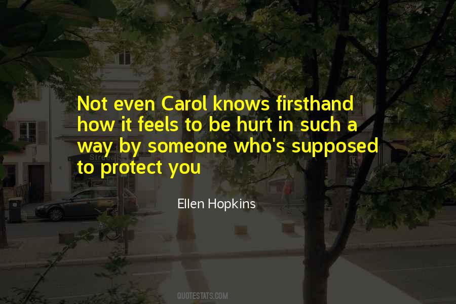Hurt By Someone Quotes #1366999